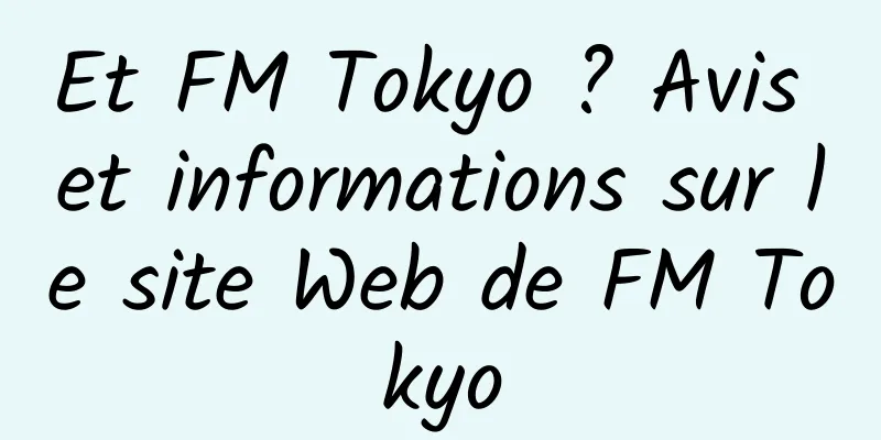 Et FM Tokyo ? Avis et informations sur le site Web de FM Tokyo