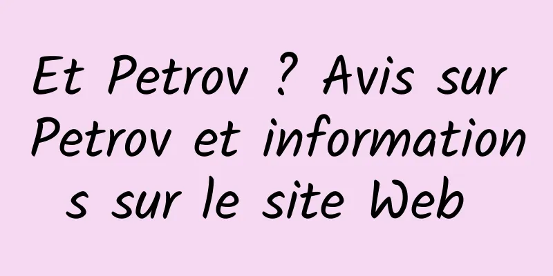 Et Petrov ? Avis sur Petrov et informations sur le site Web 