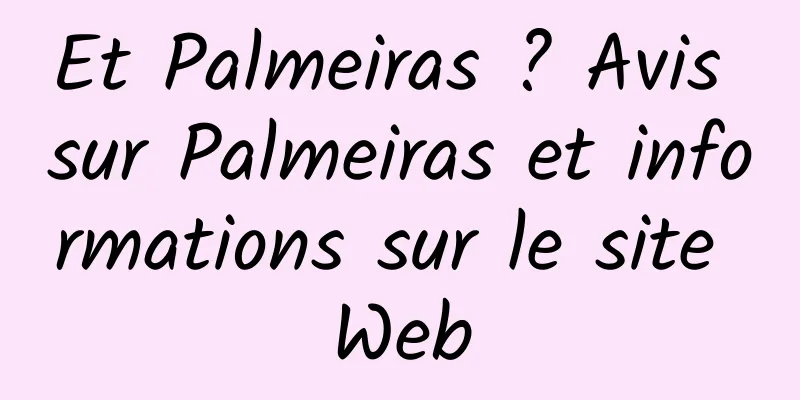 Et Palmeiras ? Avis sur Palmeiras et informations sur le site Web