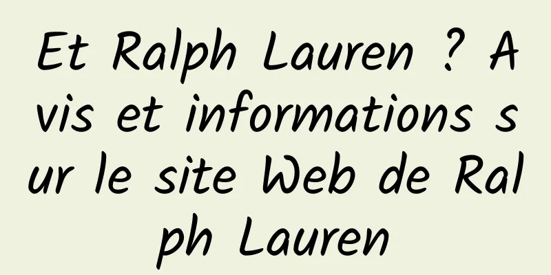 Et Ralph Lauren ? Avis et informations sur le site Web de Ralph Lauren