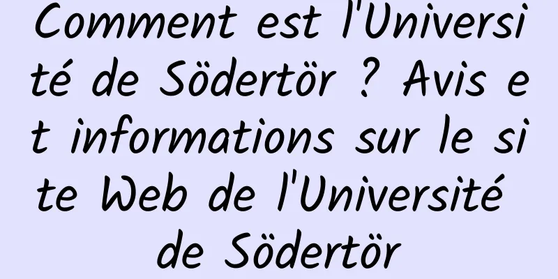 Comment est l'Université de Södertör ? Avis et informations sur le site Web de l'Université de Södertör