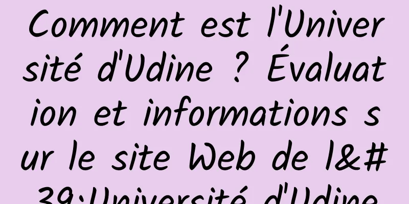 Comment est l'Université d'Udine ? Évaluation et informations sur le site Web de l'Université d'Udine