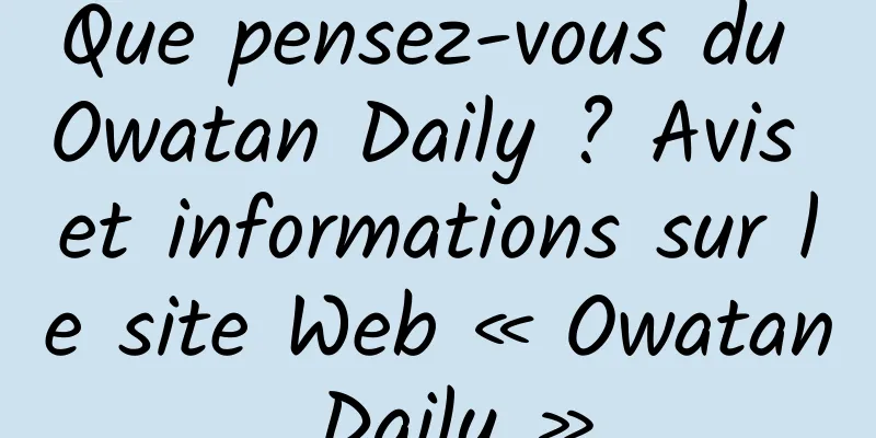 Que pensez-vous du Owatan Daily ? Avis et informations sur le site Web « Owatan Daily »