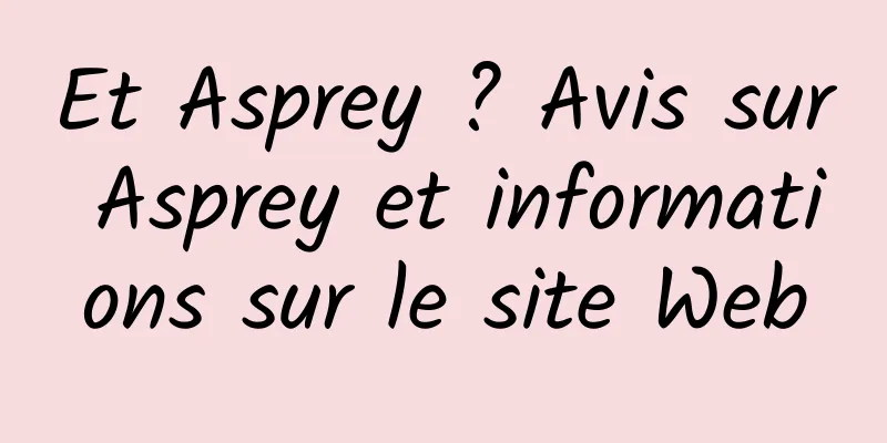 Et Asprey ? Avis sur Asprey et informations sur le site Web