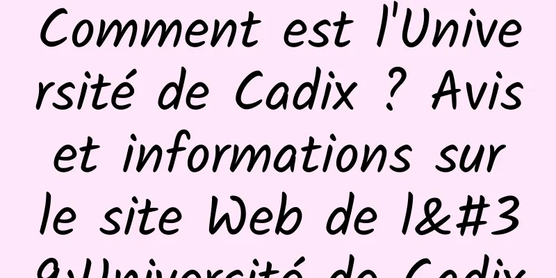 Comment est l'Université de Cadix ? Avis et informations sur le site Web de l'Université de Cadix