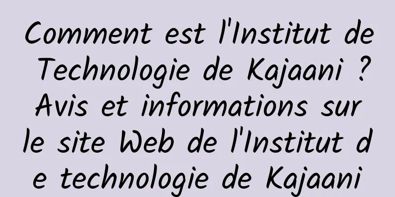 Comment est l'Institut de Technologie de Kajaani ? Avis et informations sur le site Web de l'Institut de technologie de Kajaani