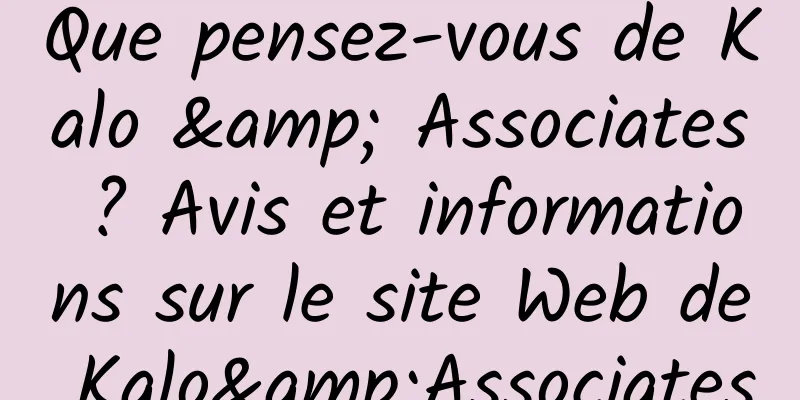 Que pensez-vous de Kalo & Associates ? Avis et informations sur le site Web de Kalo&Associates