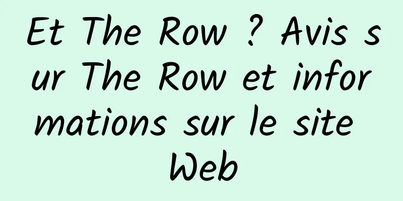 Et The Row ? Avis sur The Row et informations sur le site Web