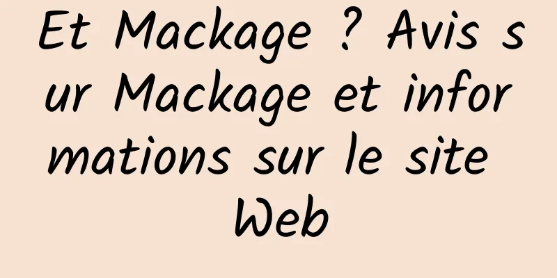 Et Mackage ? Avis sur Mackage et informations sur le site Web