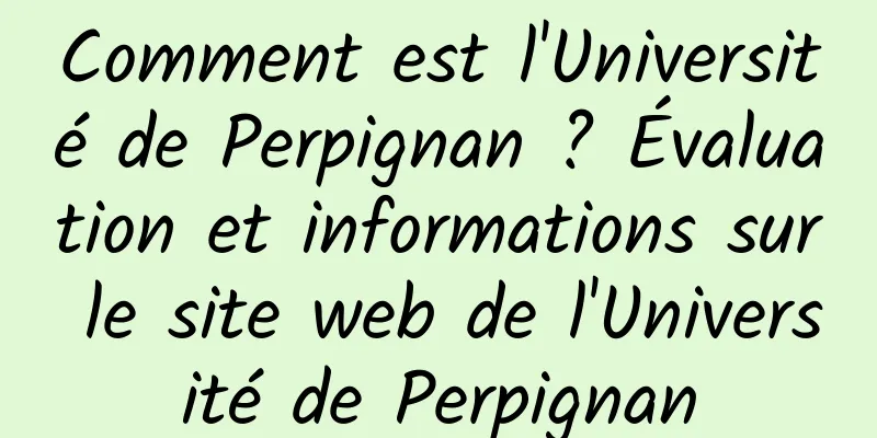 Comment est l'Université de Perpignan ? Évaluation et informations sur le site web de l'Université de Perpignan