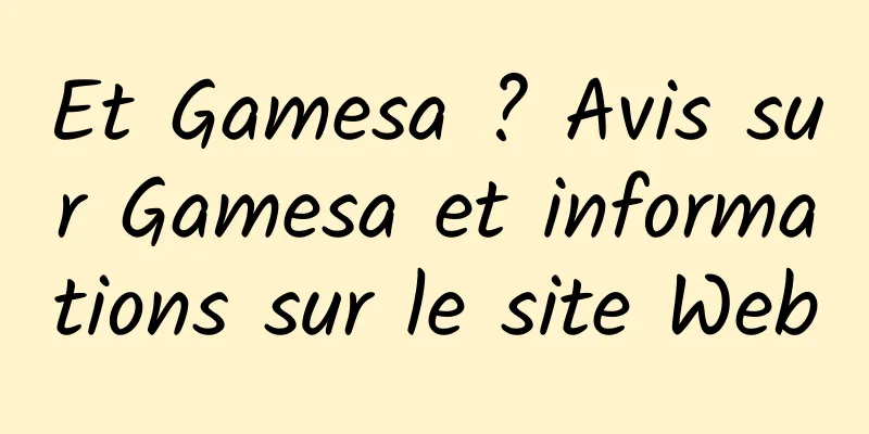 Et Gamesa ? Avis sur Gamesa et informations sur le site Web