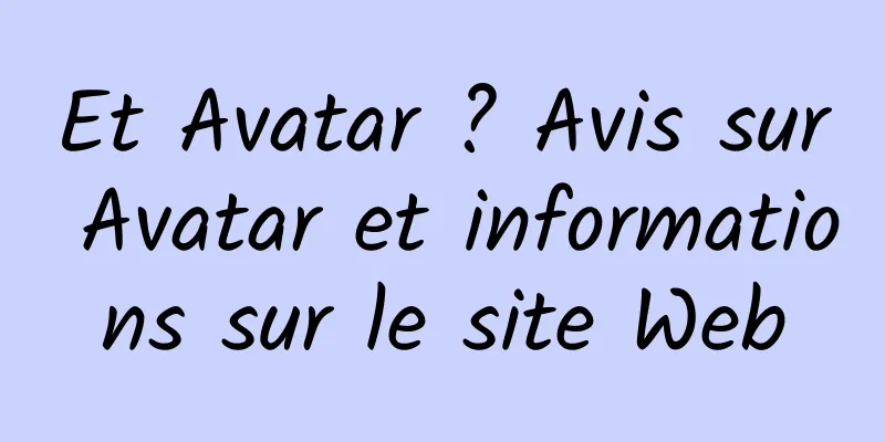 Et Avatar ? Avis sur Avatar et informations sur le site Web