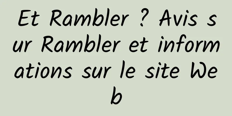 Et Rambler ? Avis sur Rambler et informations sur le site Web