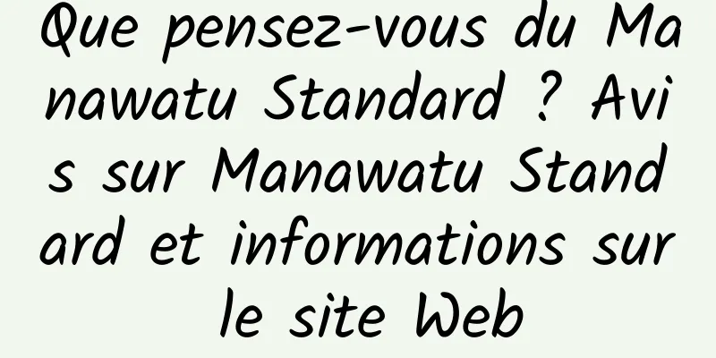 Que pensez-vous du Manawatu Standard ? Avis sur Manawatu Standard et informations sur le site Web