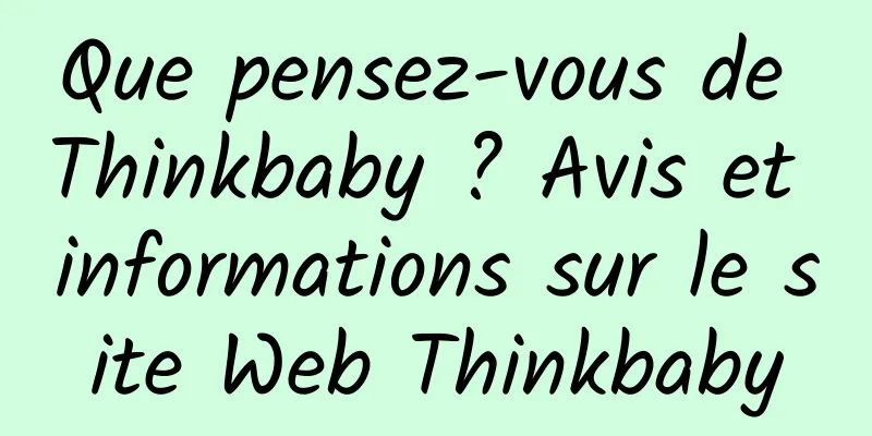 Que pensez-vous de Thinkbaby ? Avis et informations sur le site Web Thinkbaby