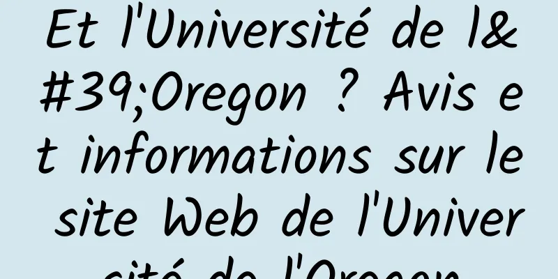 Et l'Université de l'Oregon ? Avis et informations sur le site Web de l'Université de l'Oregon