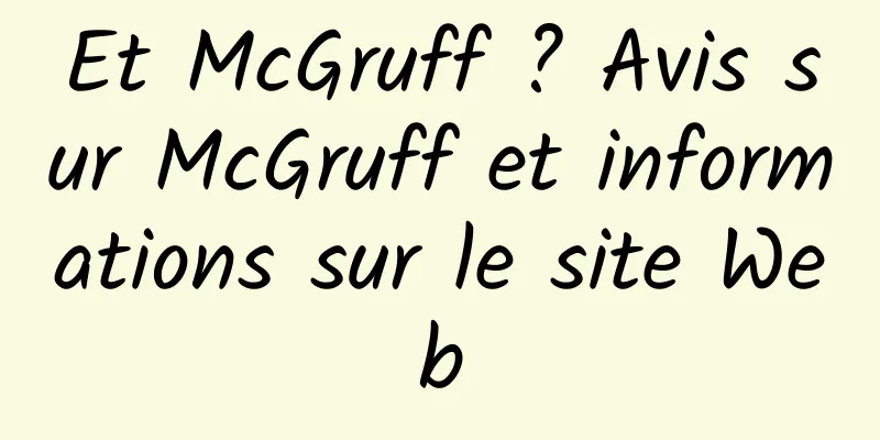 Et McGruff ? Avis sur McGruff et informations sur le site Web