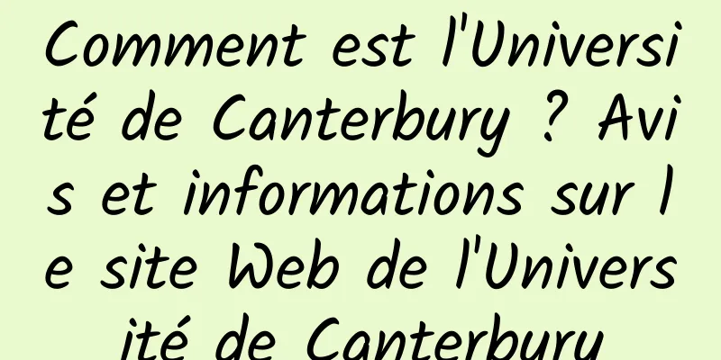 Comment est l'Université de Canterbury ? Avis et informations sur le site Web de l'Université de Canterbury