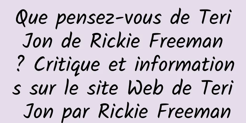 Que pensez-vous de Teri Jon de Rickie Freeman ? Critique et informations sur le site Web de Teri Jon par Rickie Freeman