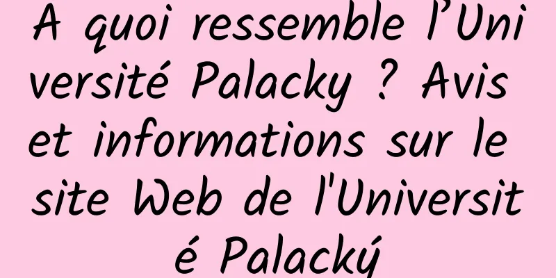 À quoi ressemble l’Université Palacky ? Avis et informations sur le site Web de l'Université Palacký