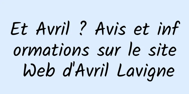 Et Avril ? Avis et informations sur le site Web d'Avril Lavigne