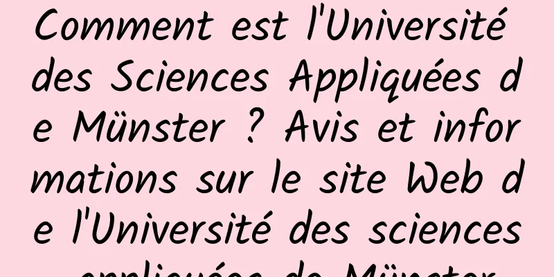 Comment est l'Université des Sciences Appliquées de Münster ? Avis et informations sur le site Web de l'Université des sciences appliquées de Münster