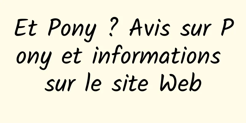 Et Pony ? Avis sur Pony et informations sur le site Web