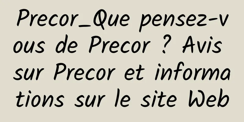 Precor_Que pensez-vous de Precor ? Avis sur Precor et informations sur le site Web