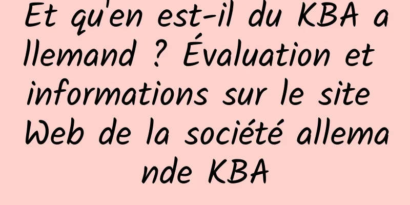 Et qu'en est-il du KBA allemand ? Évaluation et informations sur le site Web de la société allemande KBA