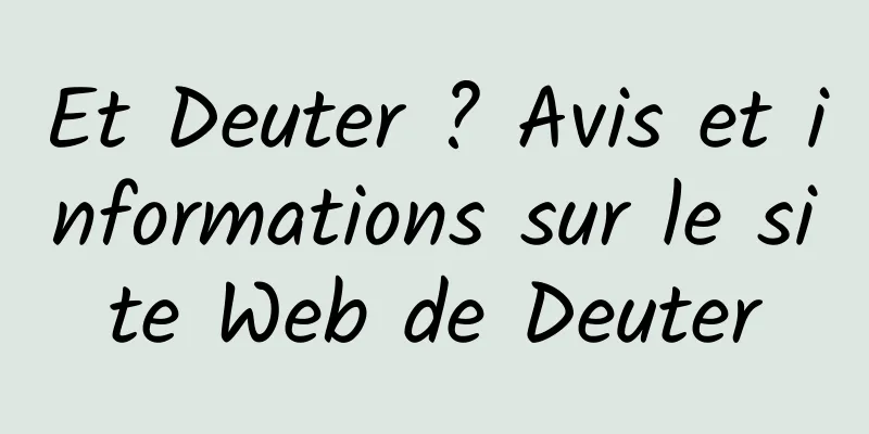 Et Deuter ? Avis et informations sur le site Web de Deuter