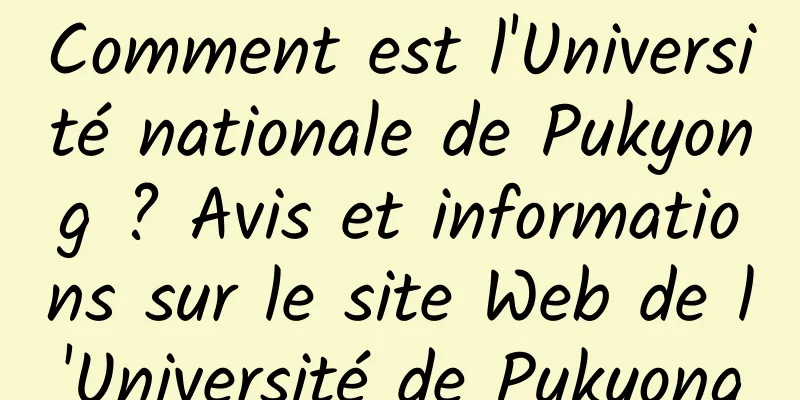 Comment est l'Université nationale de Pukyong ? Avis et informations sur le site Web de l'Université de Pukyong