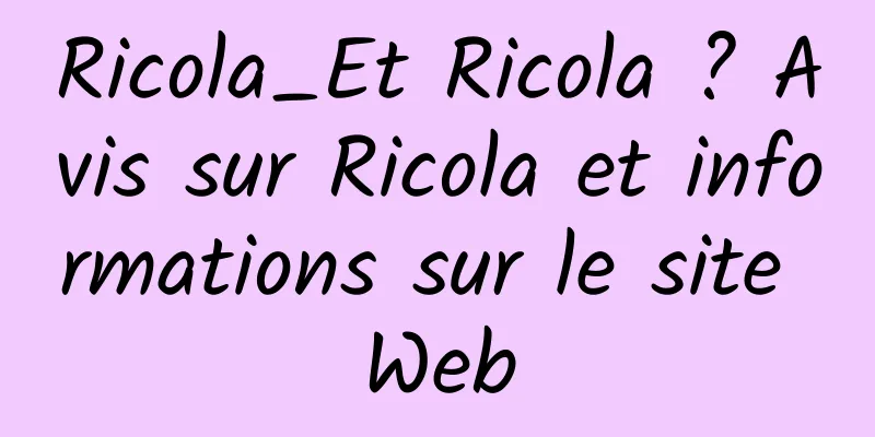 Ricola_Et Ricola ? Avis sur Ricola et informations sur le site Web