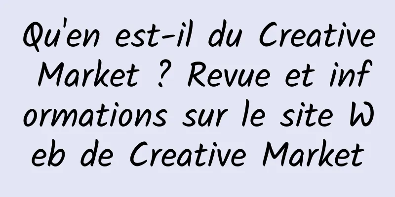 Qu'en est-il du Creative Market ? Revue et informations sur le site Web de Creative Market