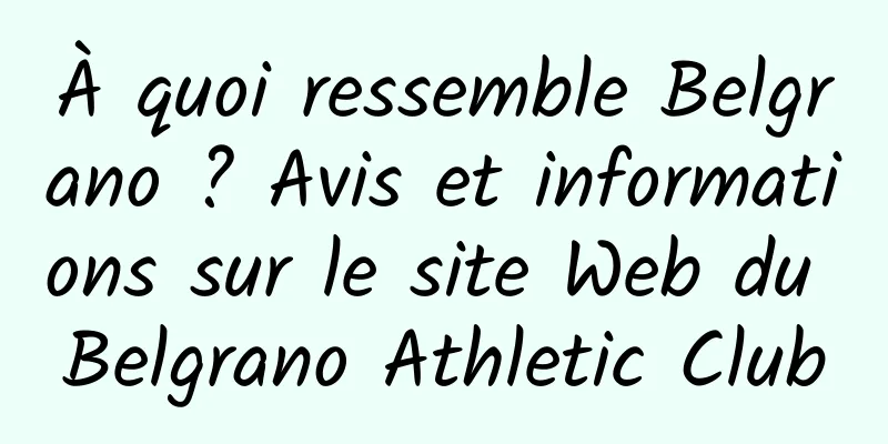 À quoi ressemble Belgrano ? Avis et informations sur le site Web du Belgrano Athletic Club