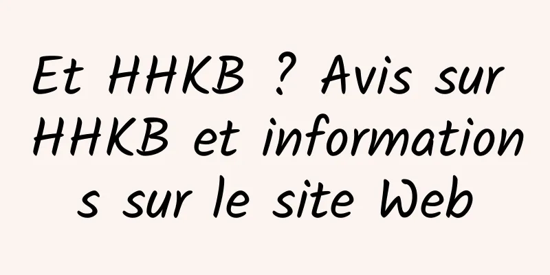 Et HHKB ? Avis sur HHKB et informations sur le site Web