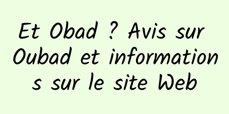 Et Obad ? Avis sur Oubad et informations sur le site Web