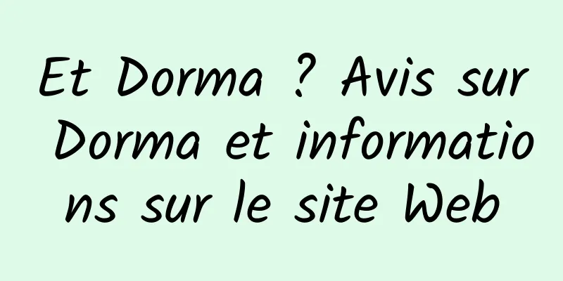 Et Dorma ? Avis sur Dorma et informations sur le site Web