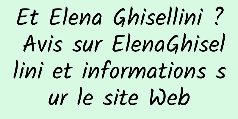 Et Elena Ghisellini ? Avis sur ElenaGhisellini et informations sur le site Web
