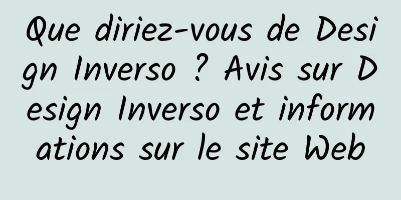 Que diriez-vous de Design Inverso ? Avis sur Design Inverso et informations sur le site Web