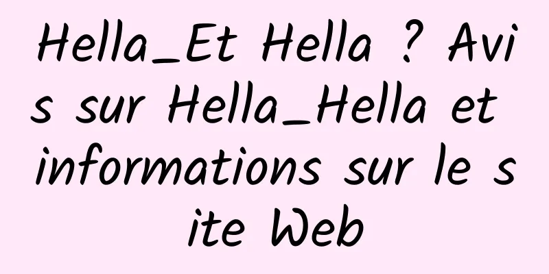 Hella_Et Hella ? Avis sur Hella_Hella et informations sur le site Web