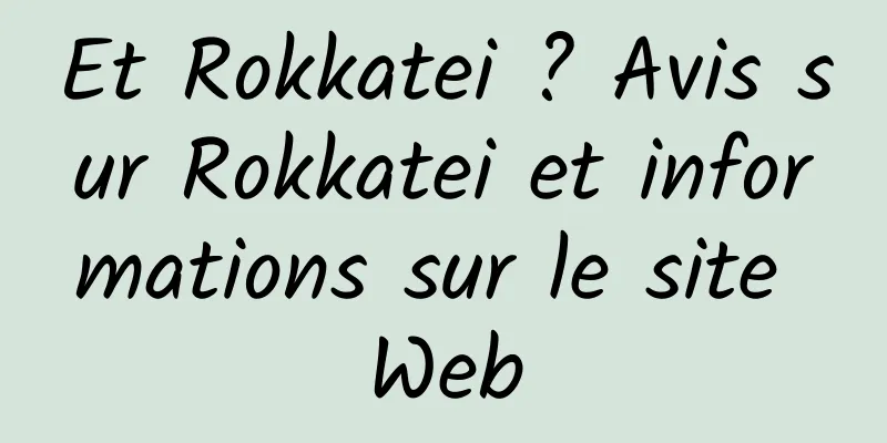Et Rokkatei ? Avis sur Rokkatei et informations sur le site Web