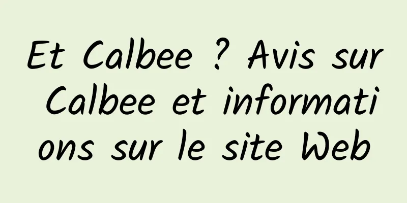 Et Calbee ? Avis sur Calbee et informations sur le site Web