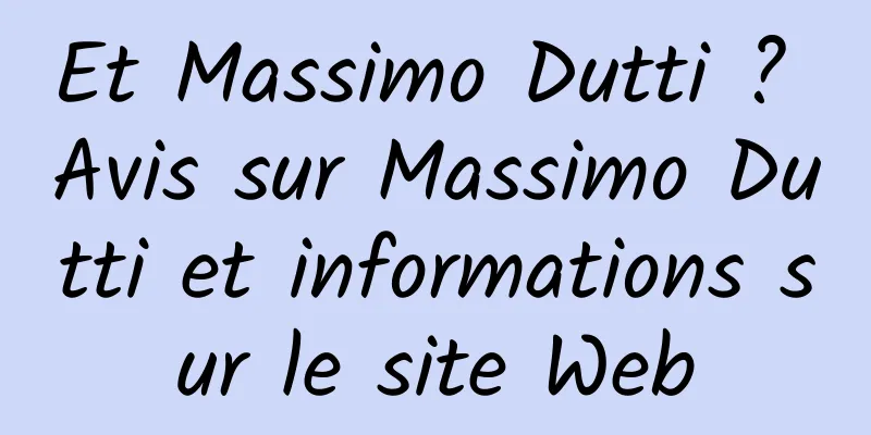 Et Massimo Dutti ? Avis sur Massimo Dutti et informations sur le site Web