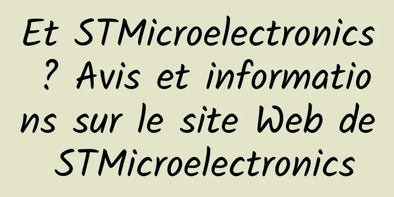 Et STMicroelectronics ? Avis et informations sur le site Web de STMicroelectronics