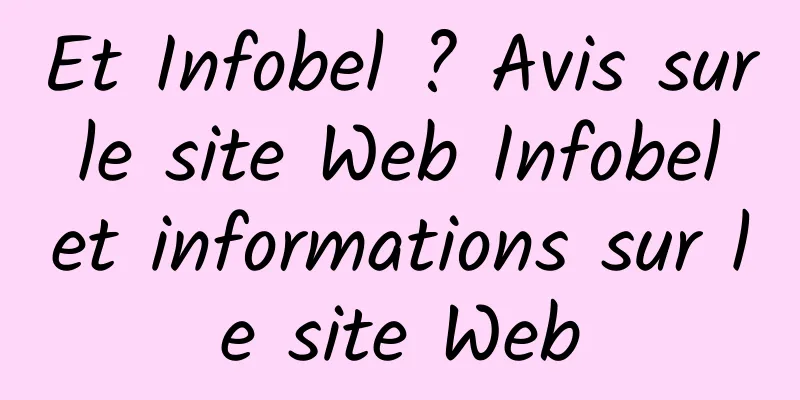 Et Infobel ? Avis sur le site Web Infobel et informations sur le site Web