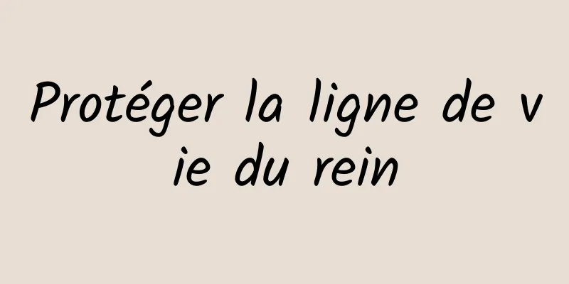 Protéger la ligne de vie du rein