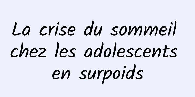 La crise du sommeil chez les adolescents en surpoids