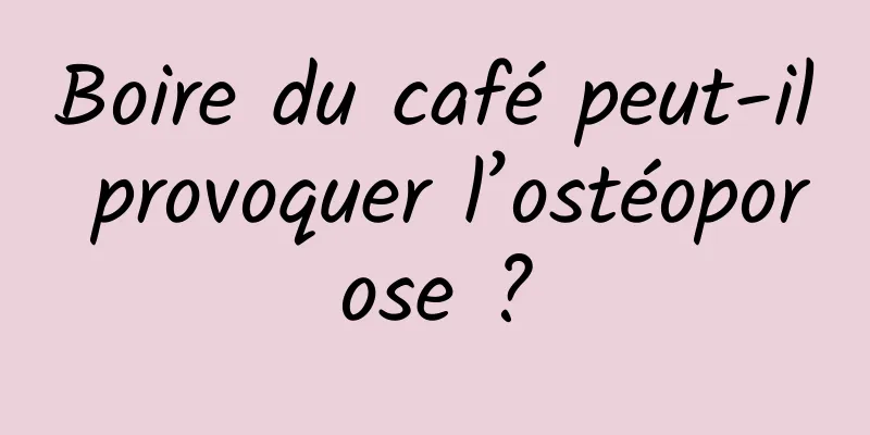 Boire du café peut-il provoquer l’ostéoporose ?