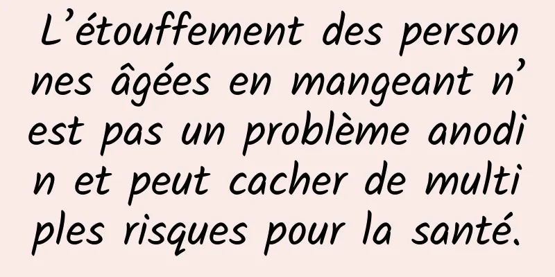 L’étouffement des personnes âgées en mangeant n’est pas un problème anodin et peut cacher de multiples risques pour la santé.