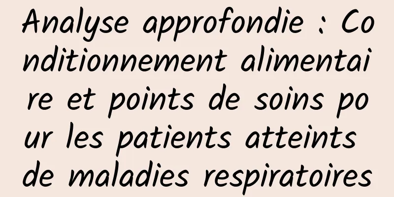 Analyse approfondie : Conditionnement alimentaire et points de soins pour les patients atteints de maladies respiratoires